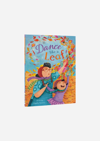 Dance Like A Leaf - Children's Book